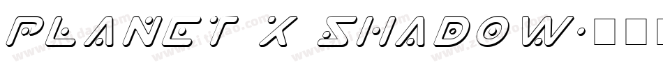 Planet X Shadow字体转换